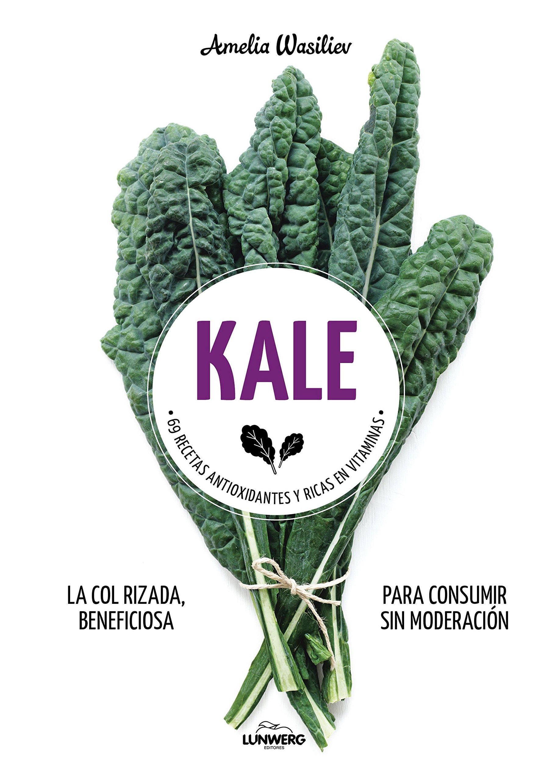 Kale: 69 recetas antioxidantes y ricas en vitaminas book