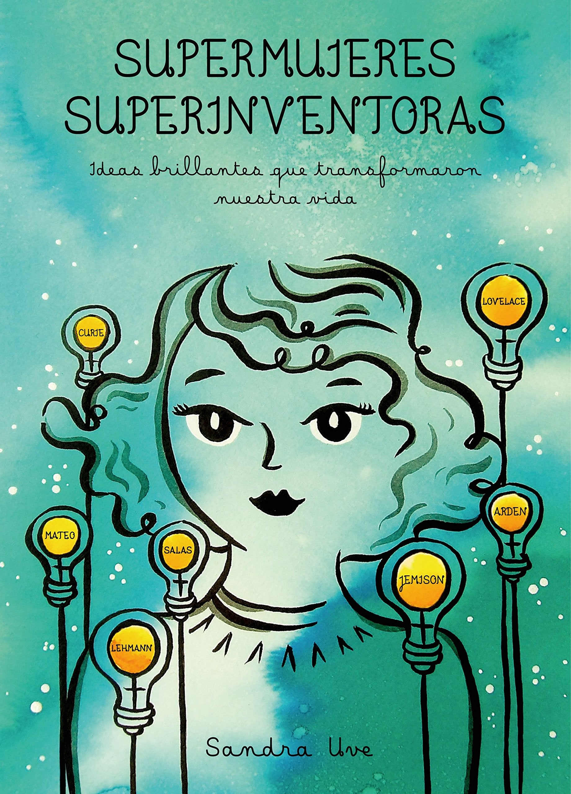 Supermujeres, superinventoras : ideas brillantes que transformaron nuestra vida Film, Art & Culture