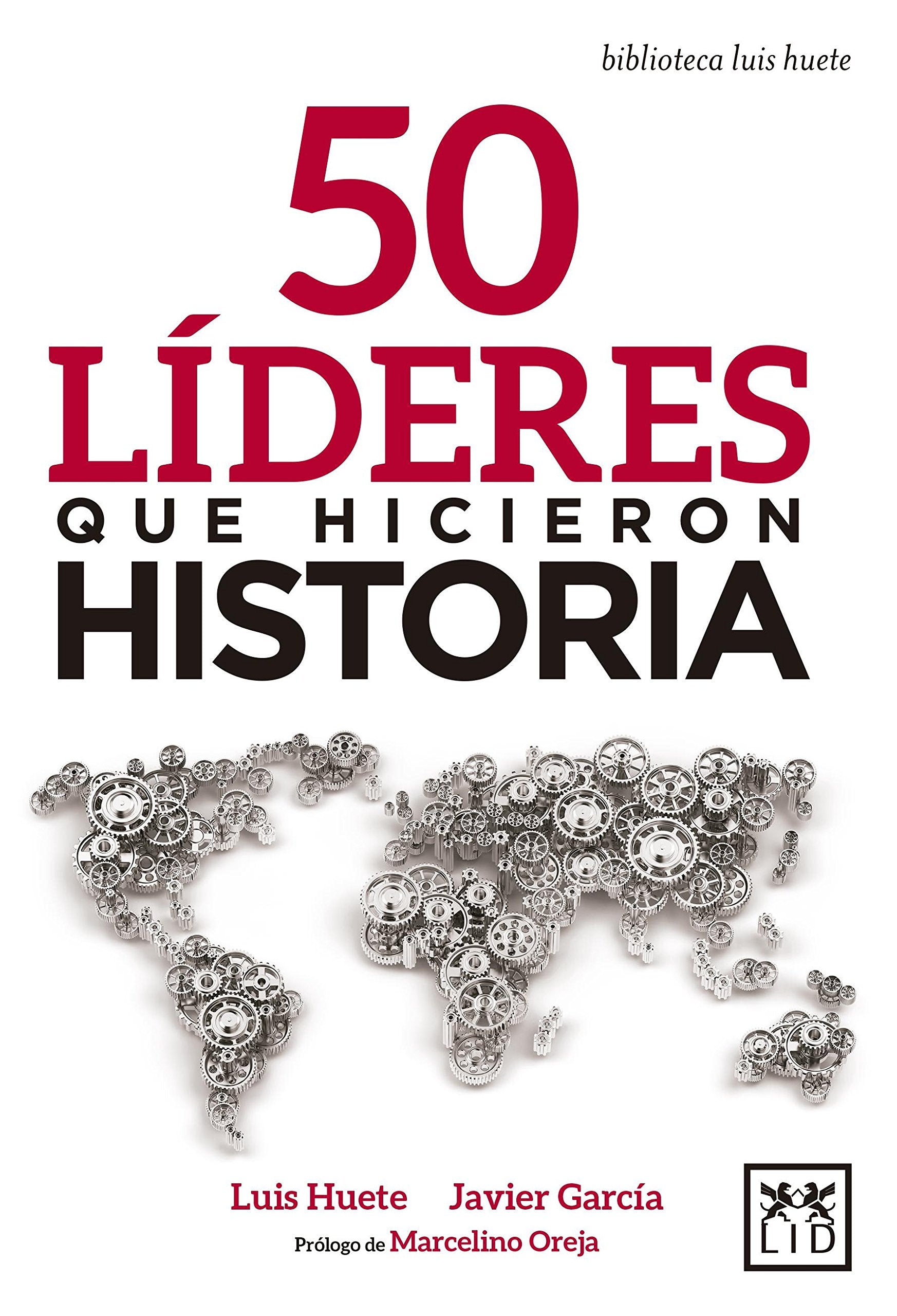 50 líderes que hicieron historia/ 50 leaders who made history book