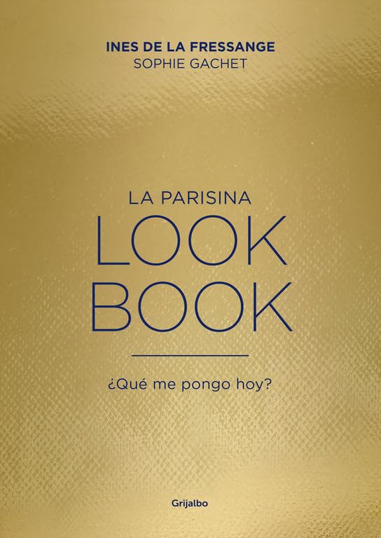 La parisina "Lookbook" : ¿qué me pongo hoy? book