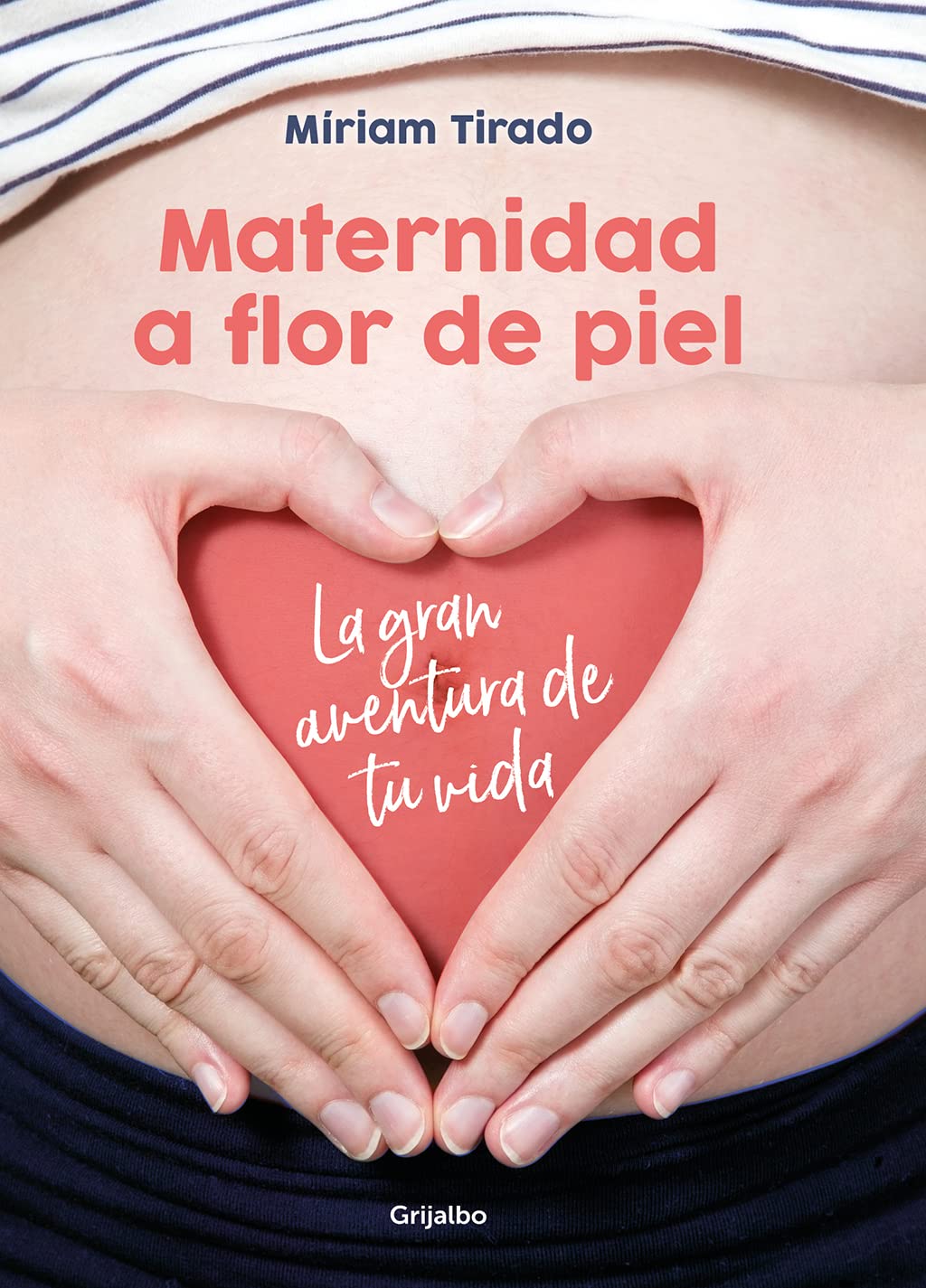 Maternidad a Flor de Piel: La Gran Aventura de Tu Vida / Raw Motherhood Parents & Children