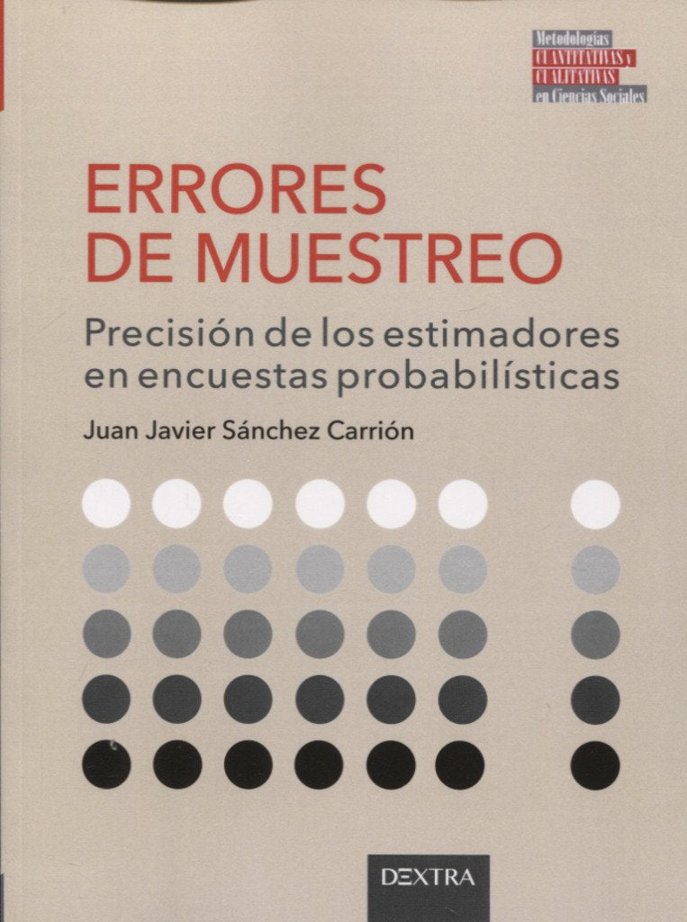 Errores de muestreo : eficiencia de los estimadores en encuestas probabilísticas (TÉCNICAS Y MÉTODOS, Band 7) Books