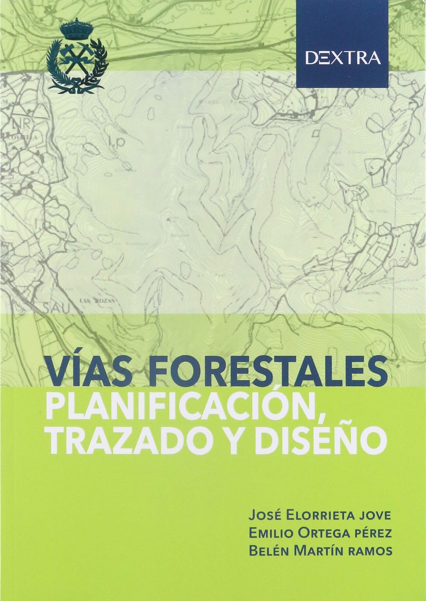 VÍAS FORESTALES: PLANIFICACIÓN, TRAZADO Y DISEÑO Books