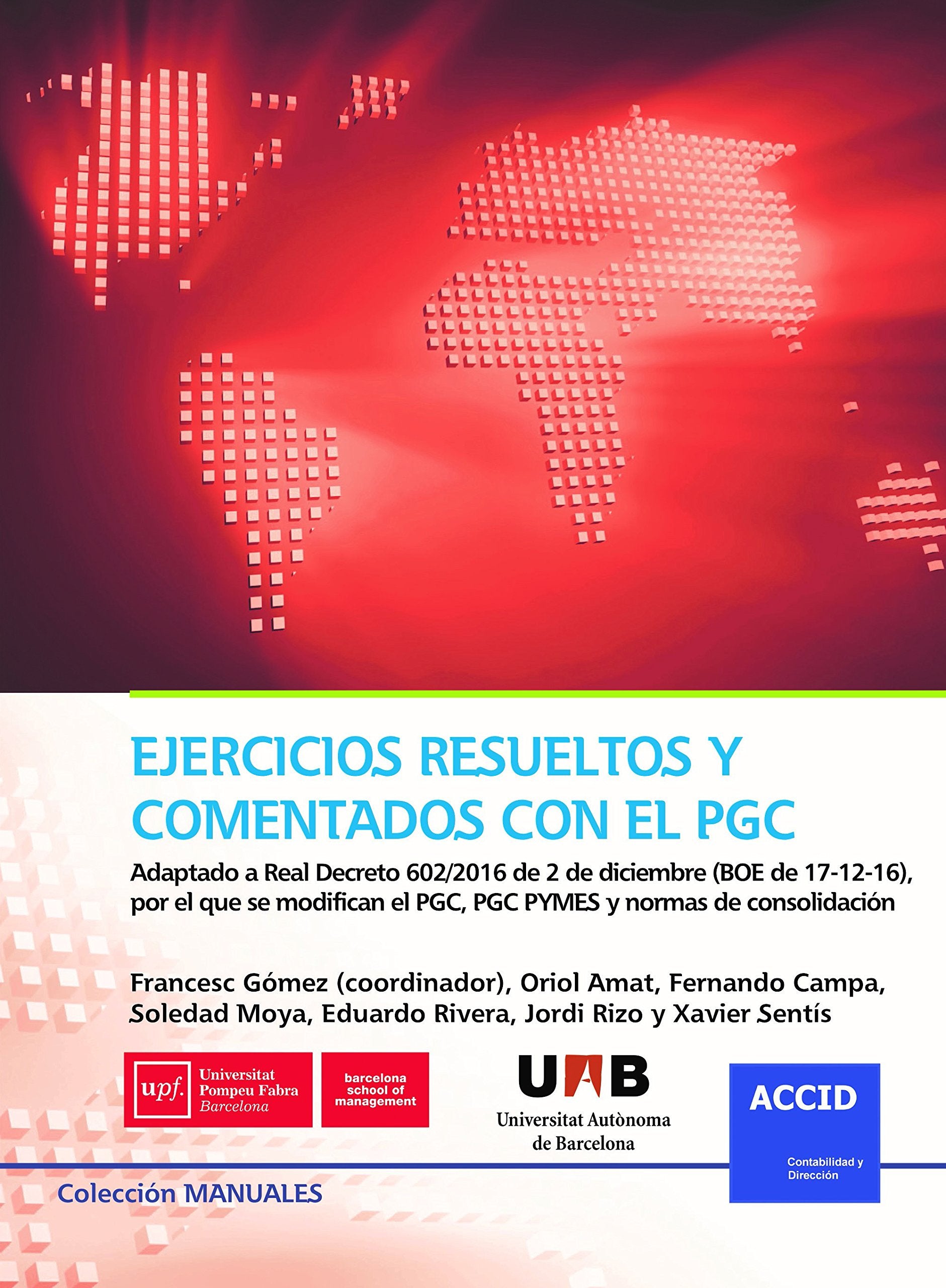 Ejercicios resueltos y comentados con el PGC : adaptado a Real Decreto 602-2016 de 2 de diciembre Books
