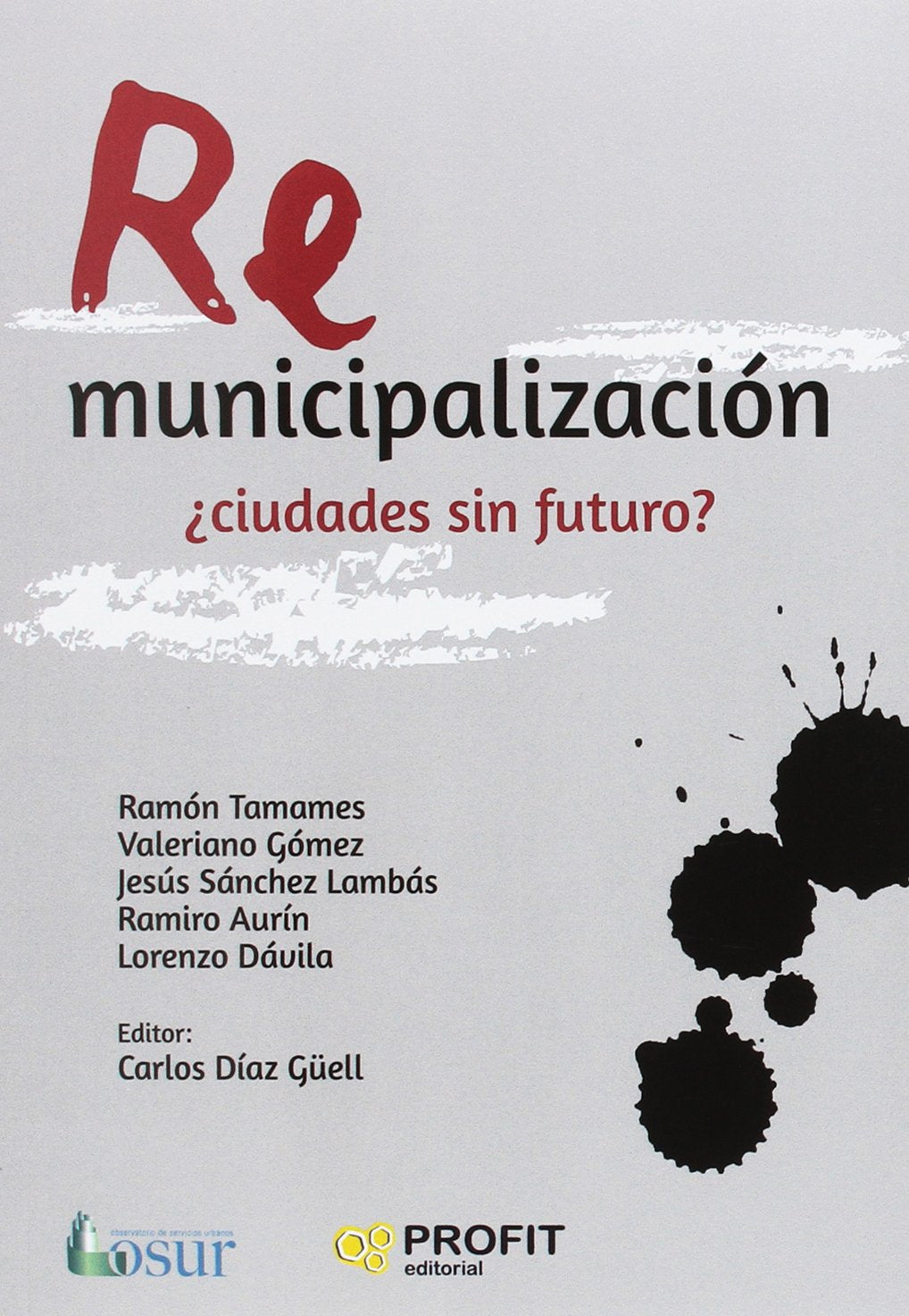 Remunicipalización : ¿ciudades sin futuro? Business, Finance & Career