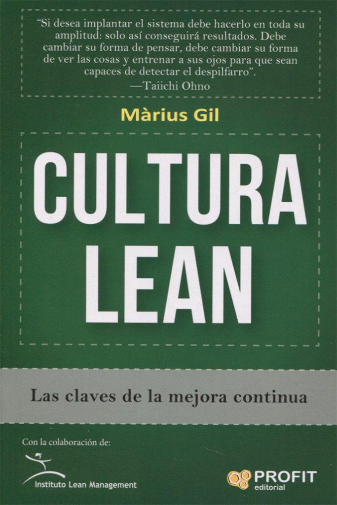 Cultura lean : las claves de la mejora continua Business, Finance & Career