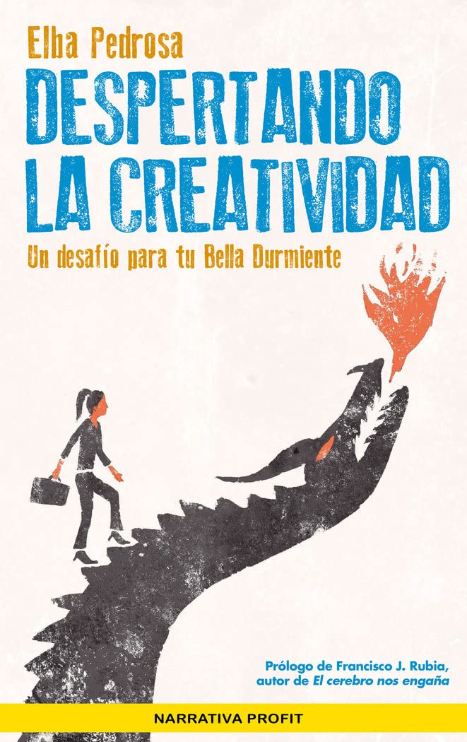 Despertando la creatividad : un desafío para tu Bella Durmiente (Narrativa Profit) Social Sciences