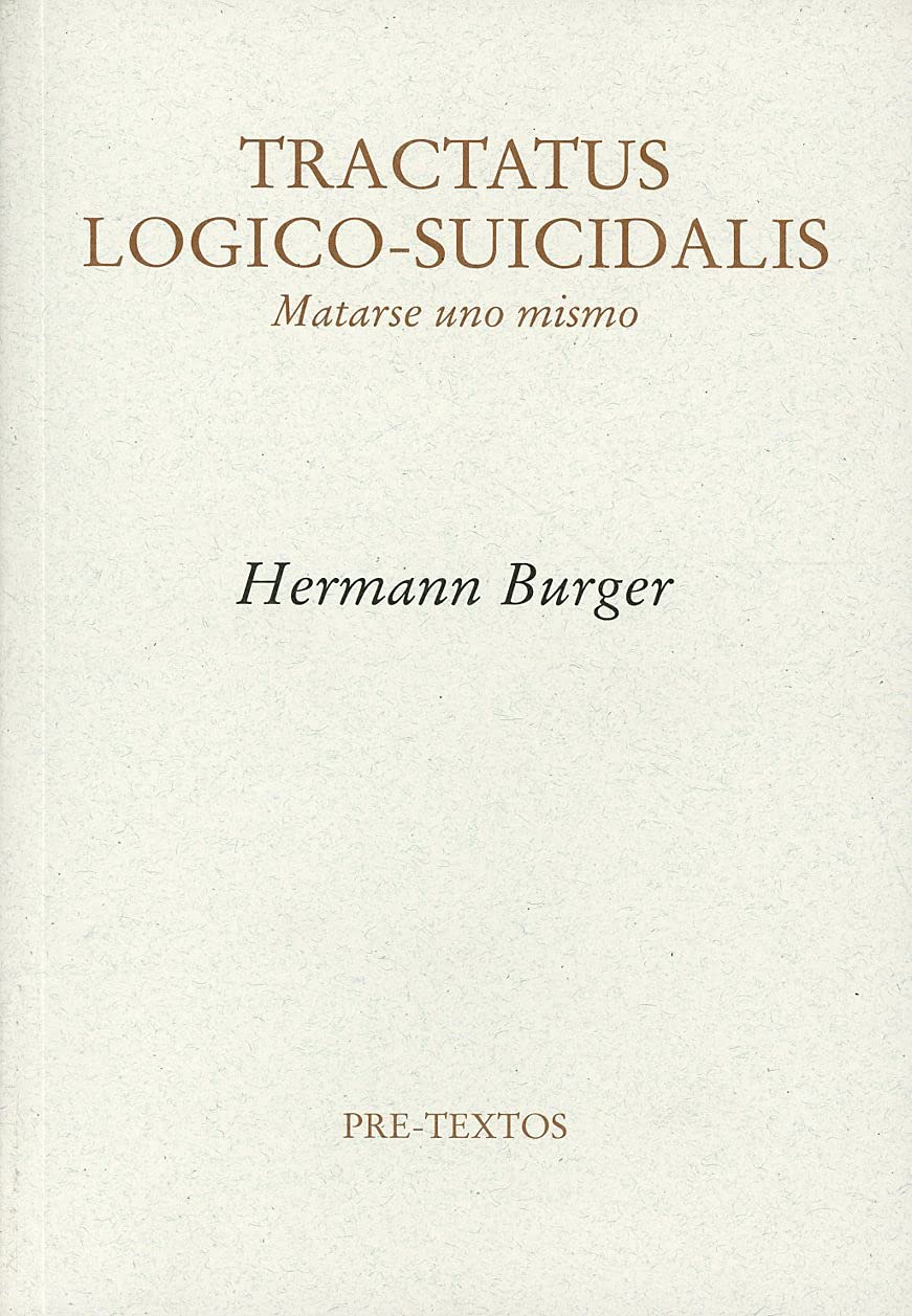 Tractatus logico-suicidalis : matarse uno mismo (Ensayo, Band 1424) Philosophy