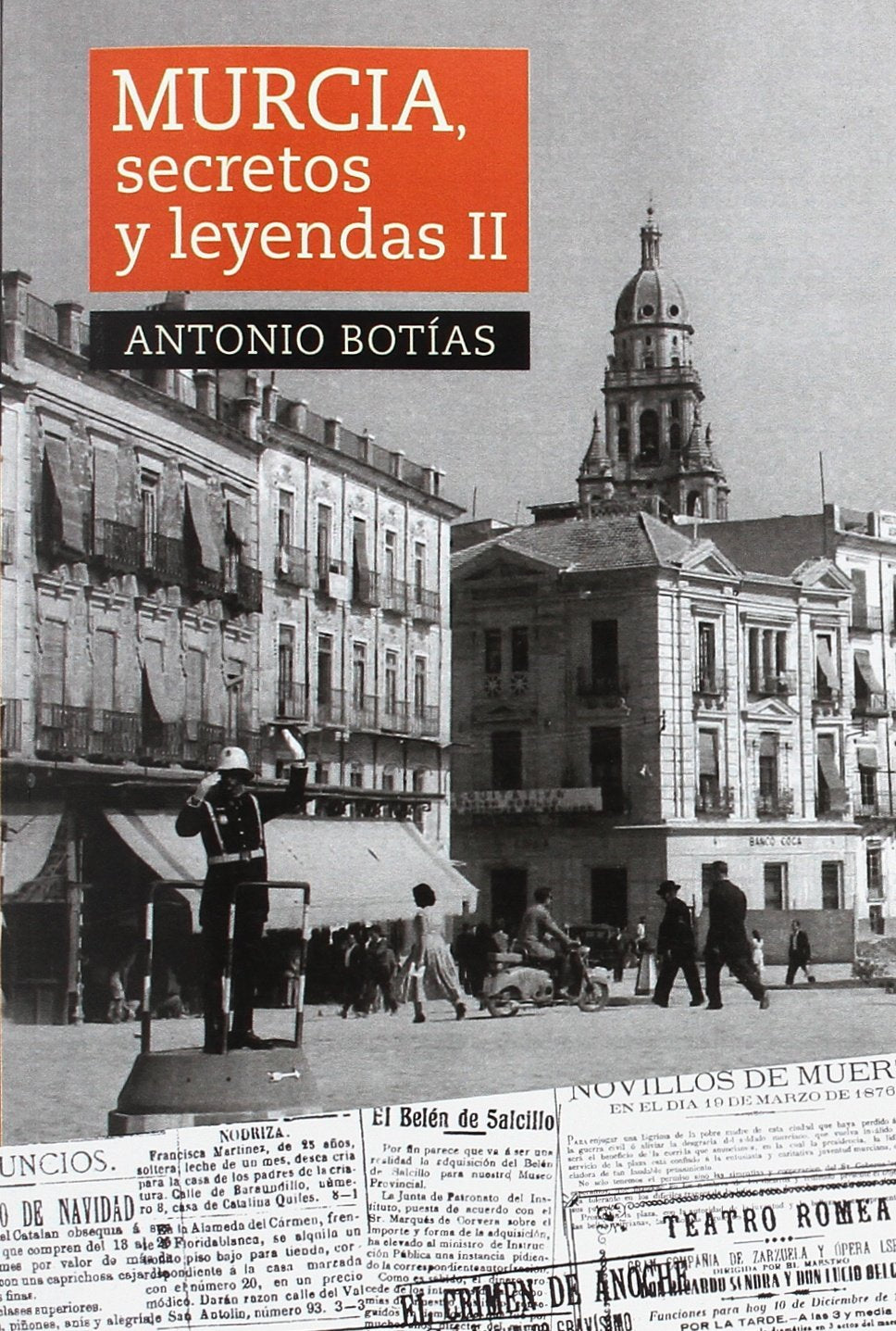 MURCIA, SECRETOS Y LEYENDAS II book