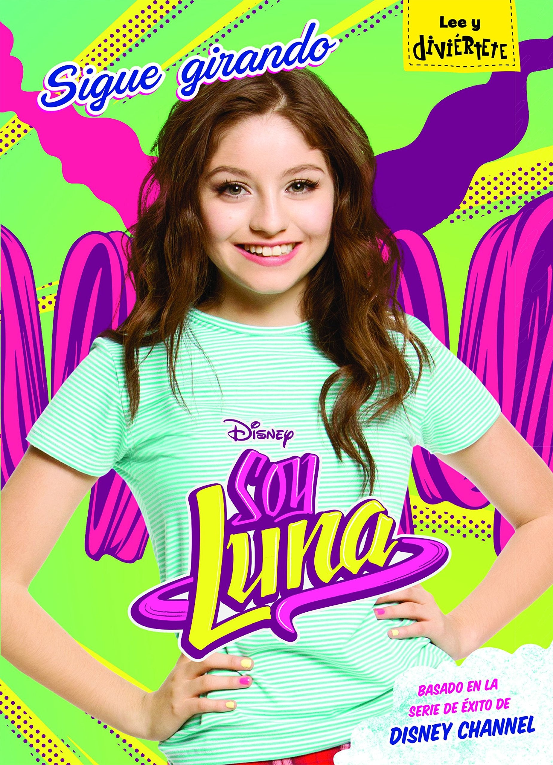 Soy Luna. Sigue girando: Narrativa 5 book