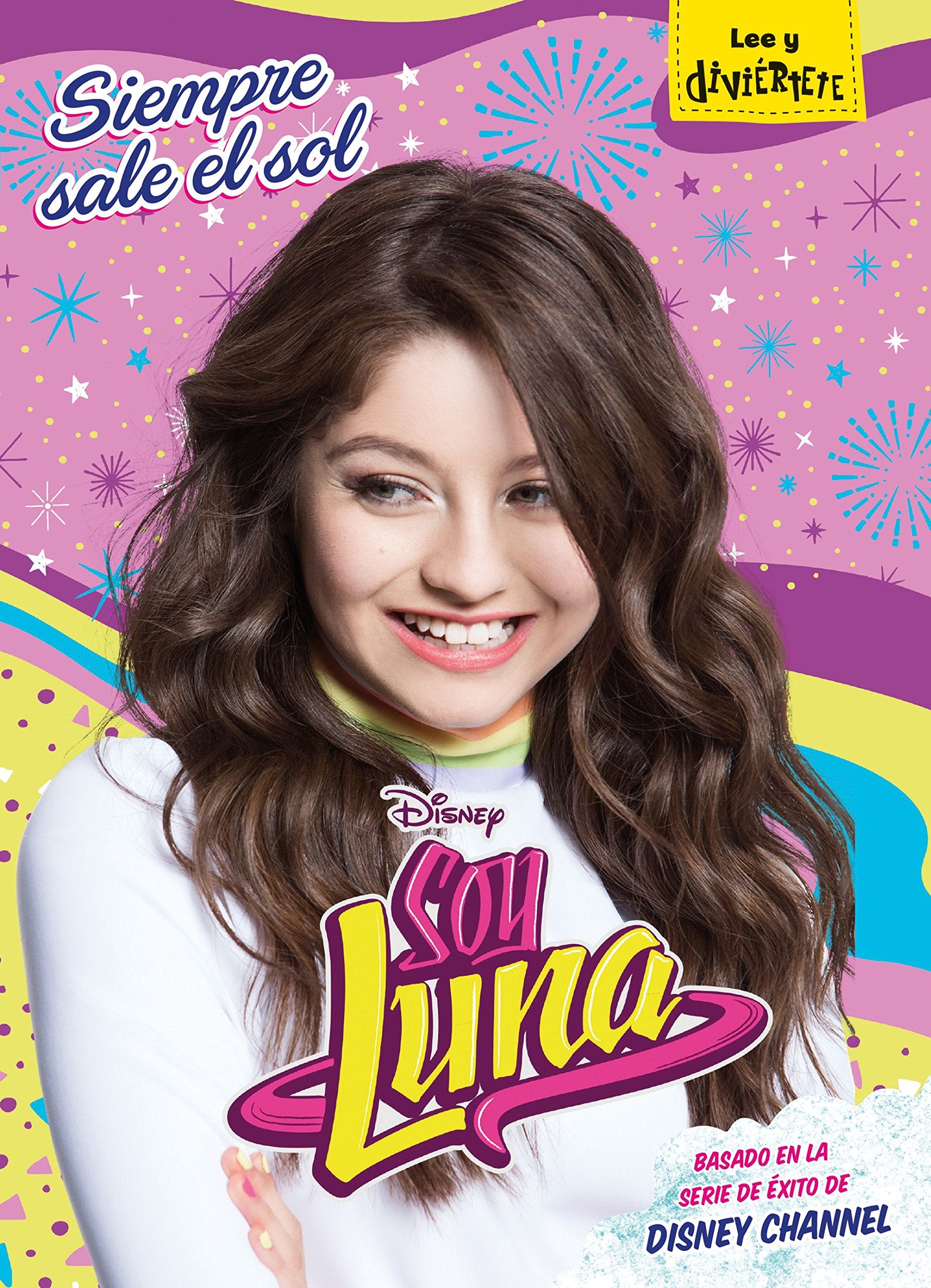 Soy Luna. Siempre sale el sol: Narrativa 6 book