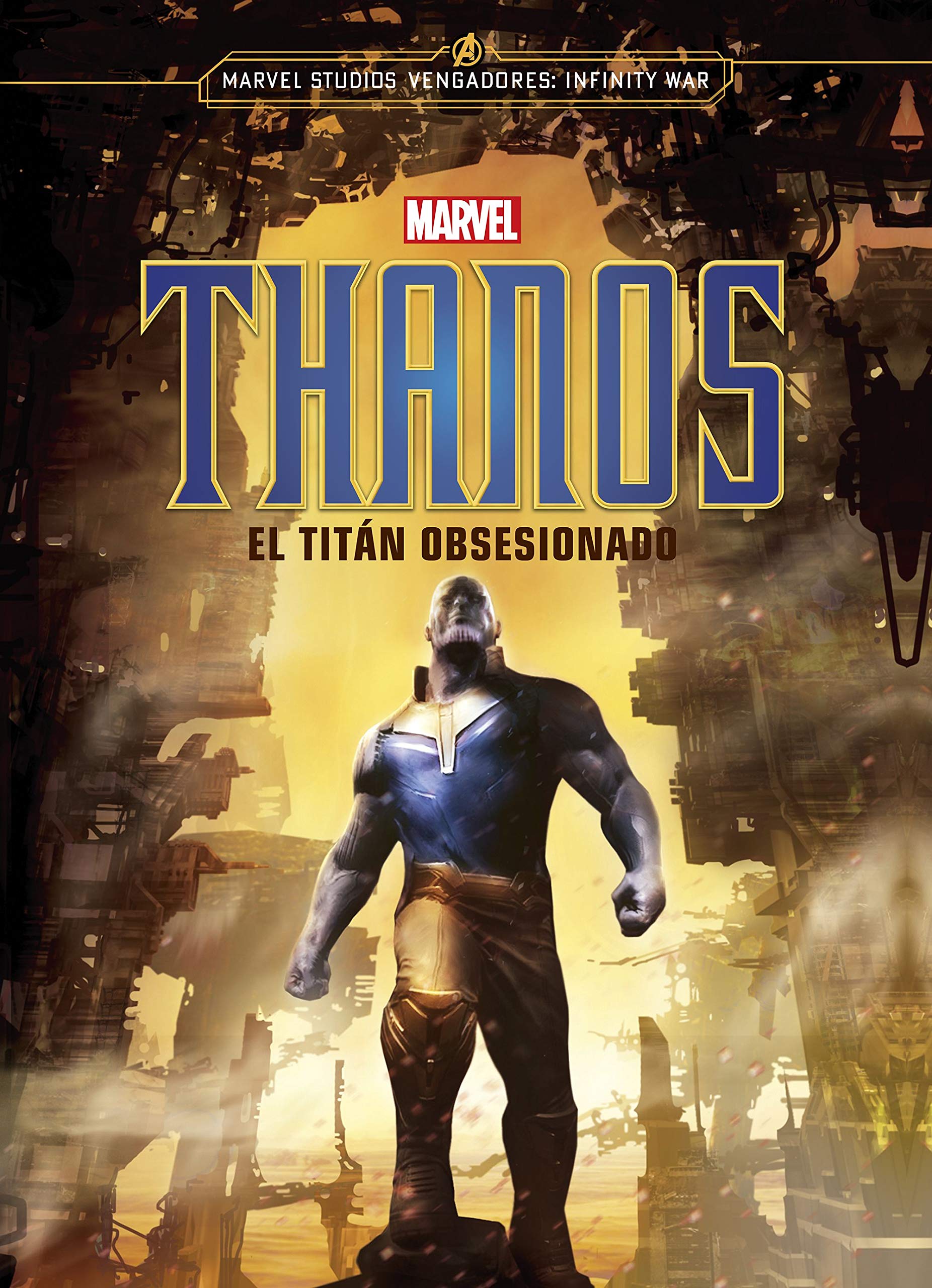 Thanos. El titán obsesionado: Narrativa (Marvel. Los Vengadores) Fantasy & Sci-Fi