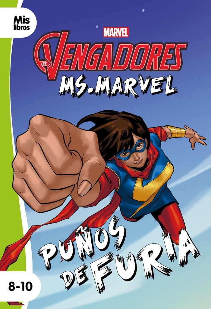 Los Vengadores. Ms. Marvel. Puños de furia: Narrativa (Mislibros) Novels & Short Stories