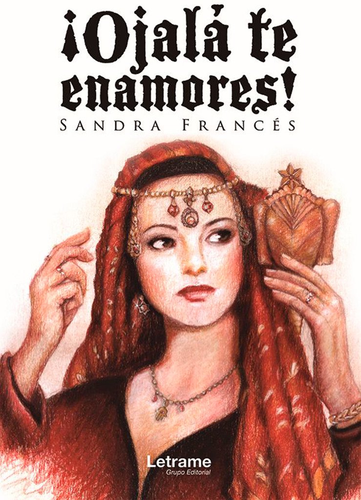 ¡Ojalá te enamores! (Novela, Band 1) Novels & Short Stories