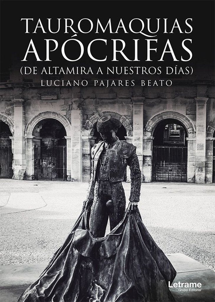 Tauromaquias Apócrifas: (De Altamira a nuestros días) (Poesía, Band 1) Poetry