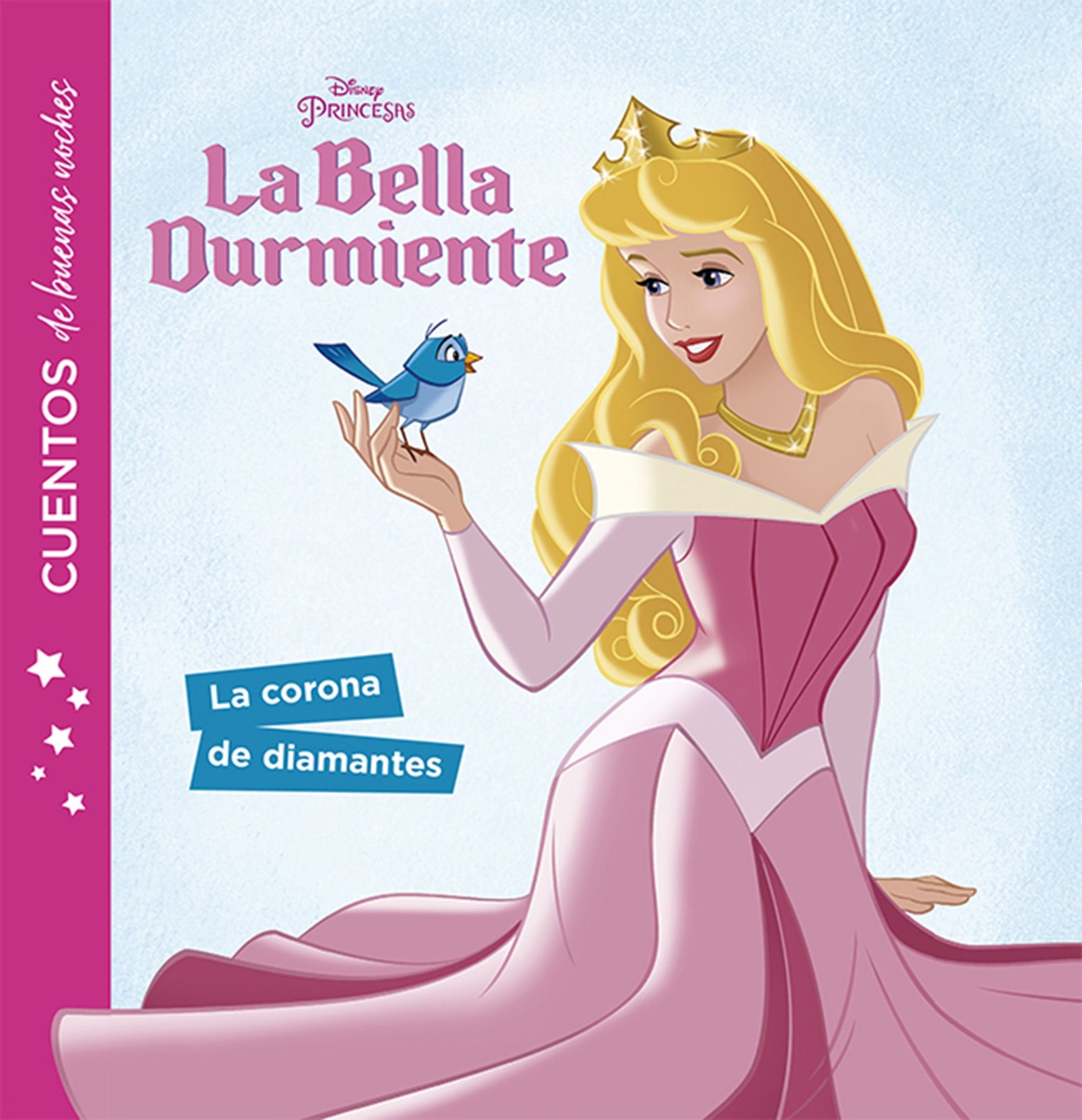La Bella Durmiente. Cuentos de buenas noches. La corona de diamantes Books