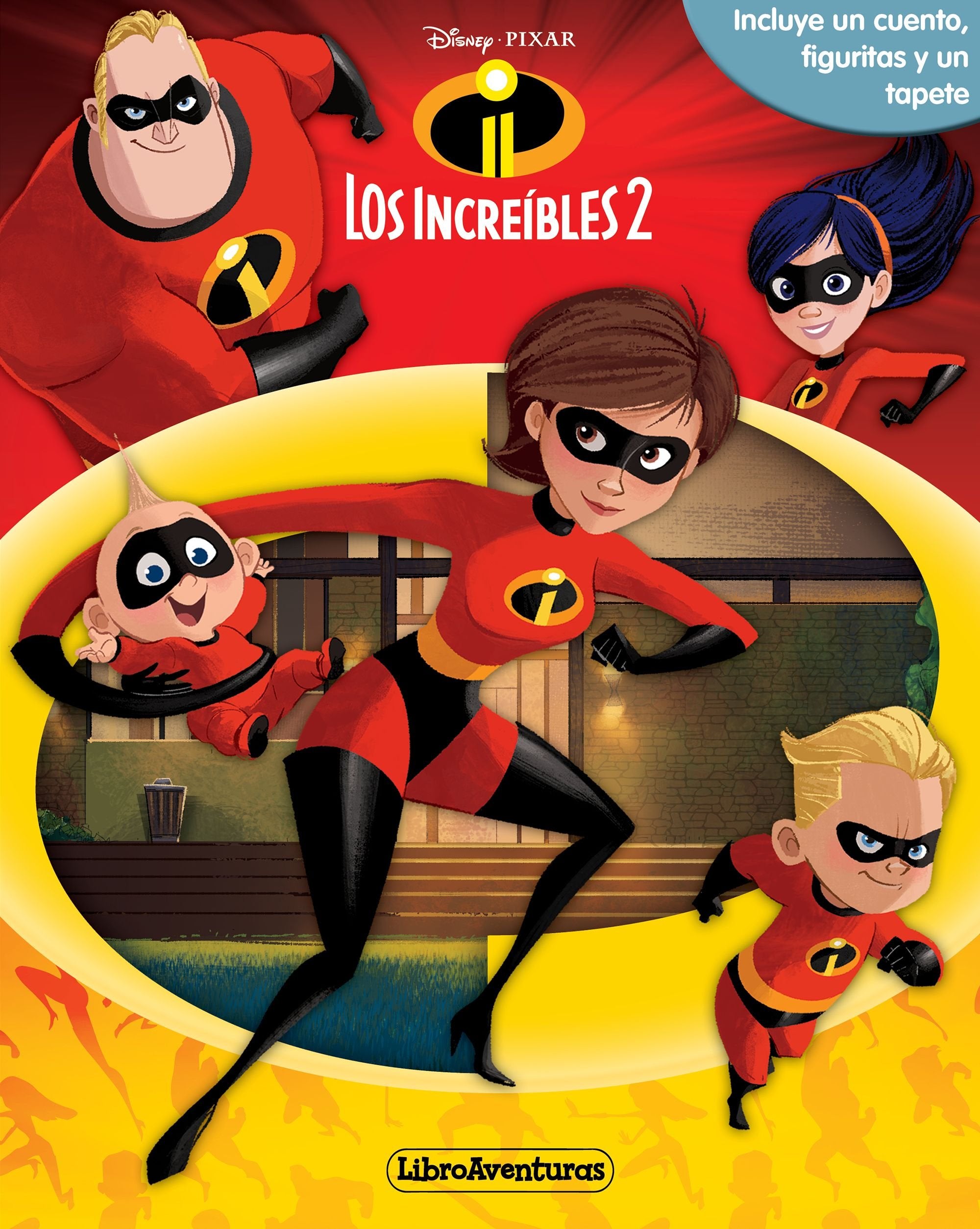 Los Increíbles 2. Libroaventuras: Incluye un cuento, figuritas y un tapete Social Sciences