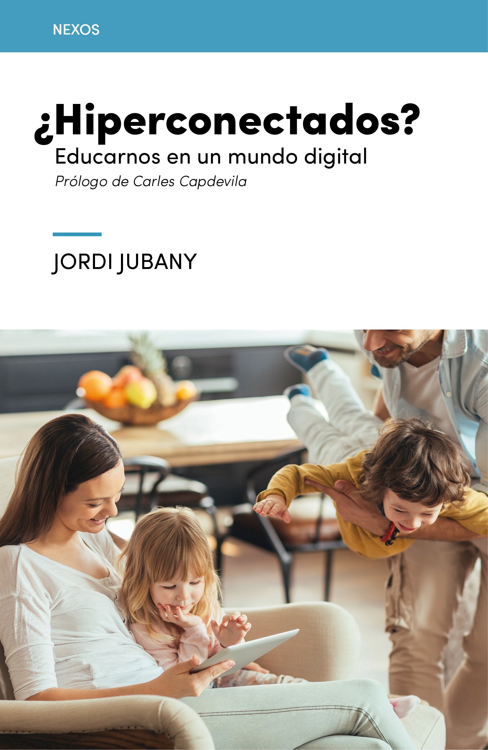 ¿Hiperconectados? : educarnos en un mundo digital book