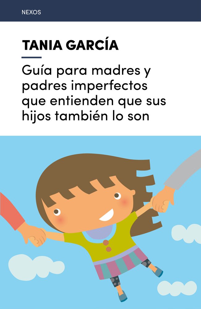 Guía para madres y padres imperfectos que entienden que sus hijos también lo son book