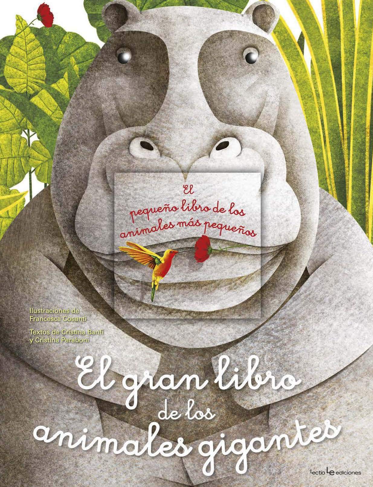 El gran libro de los animales gigantes / El pequeño libro de los animales más pequeños book