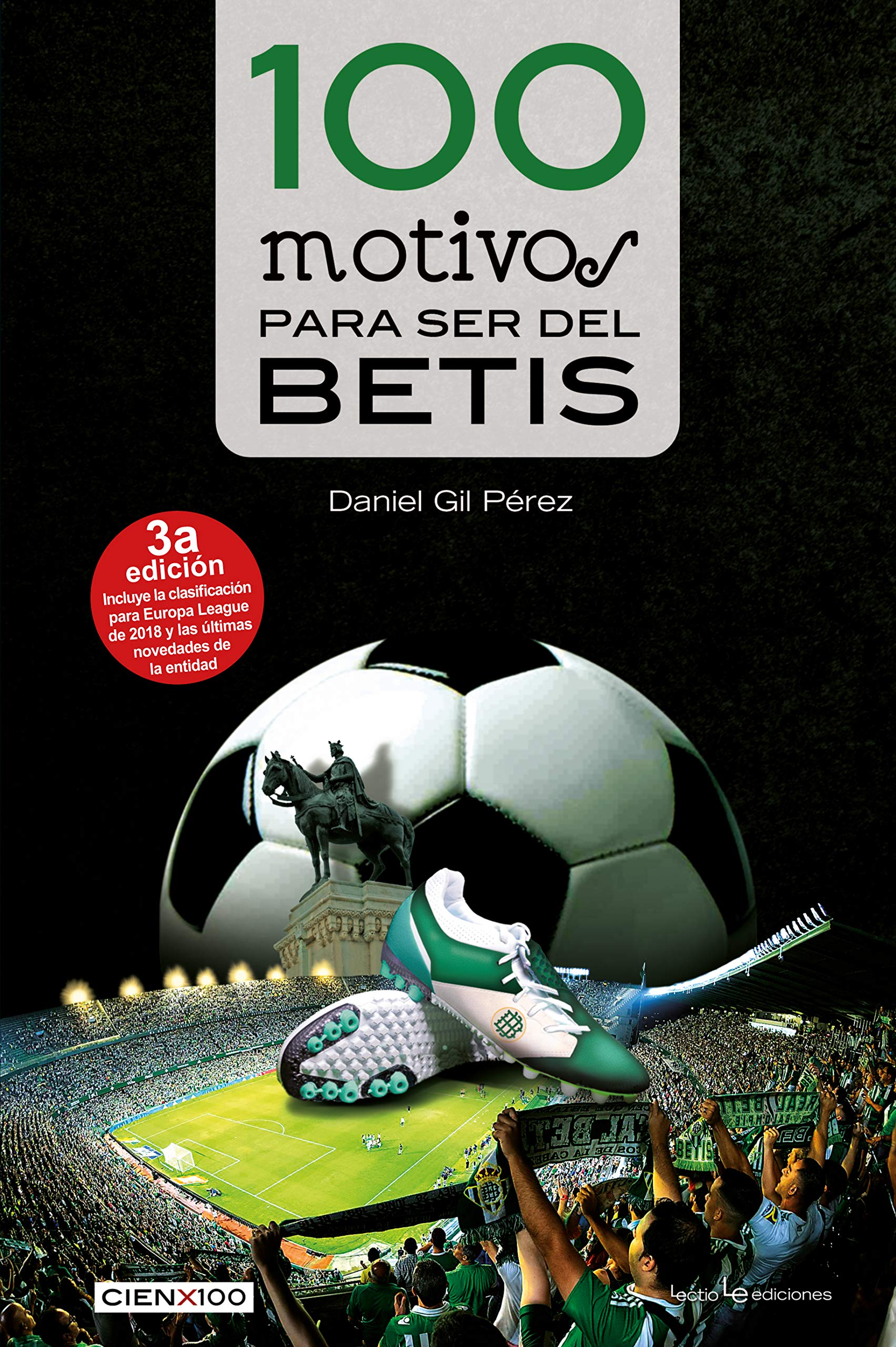 100 motivos para ser del Betis (Cien x 100, Band 12) Leisure & Fun