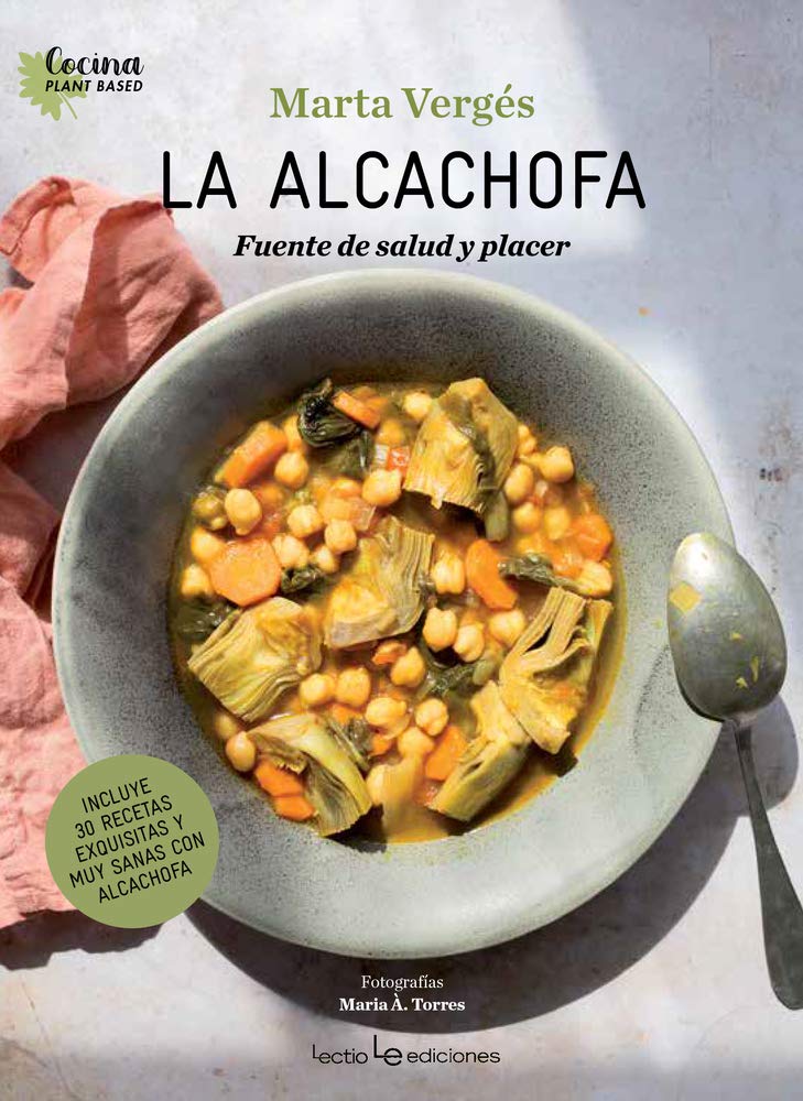 La alcachofa: Fuente de salud y placer (Cocina Plant Based, Band 2) Leisure, Home & Garden