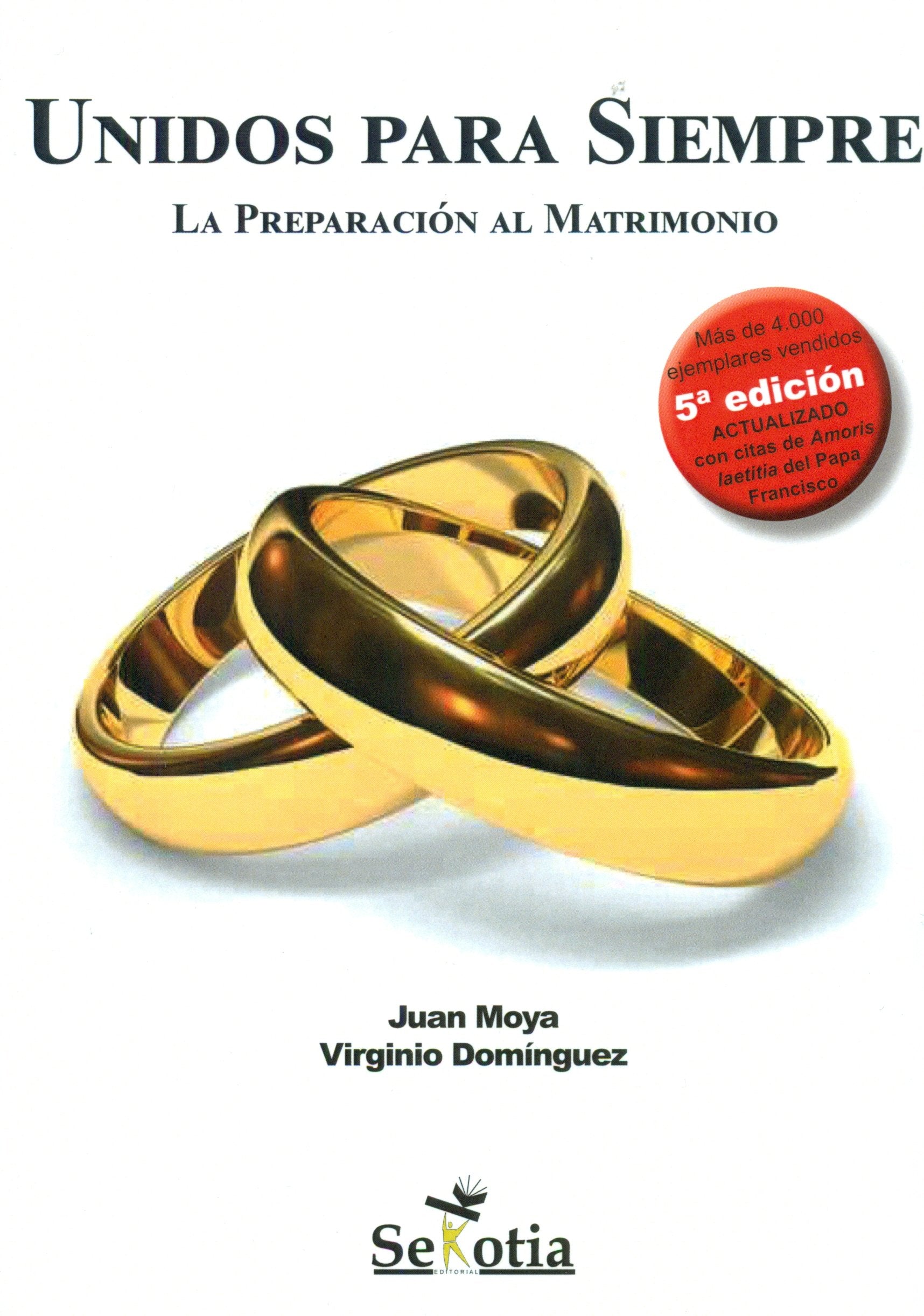 Unidos para siempre : la preparación al matrimonio Social Sciences
