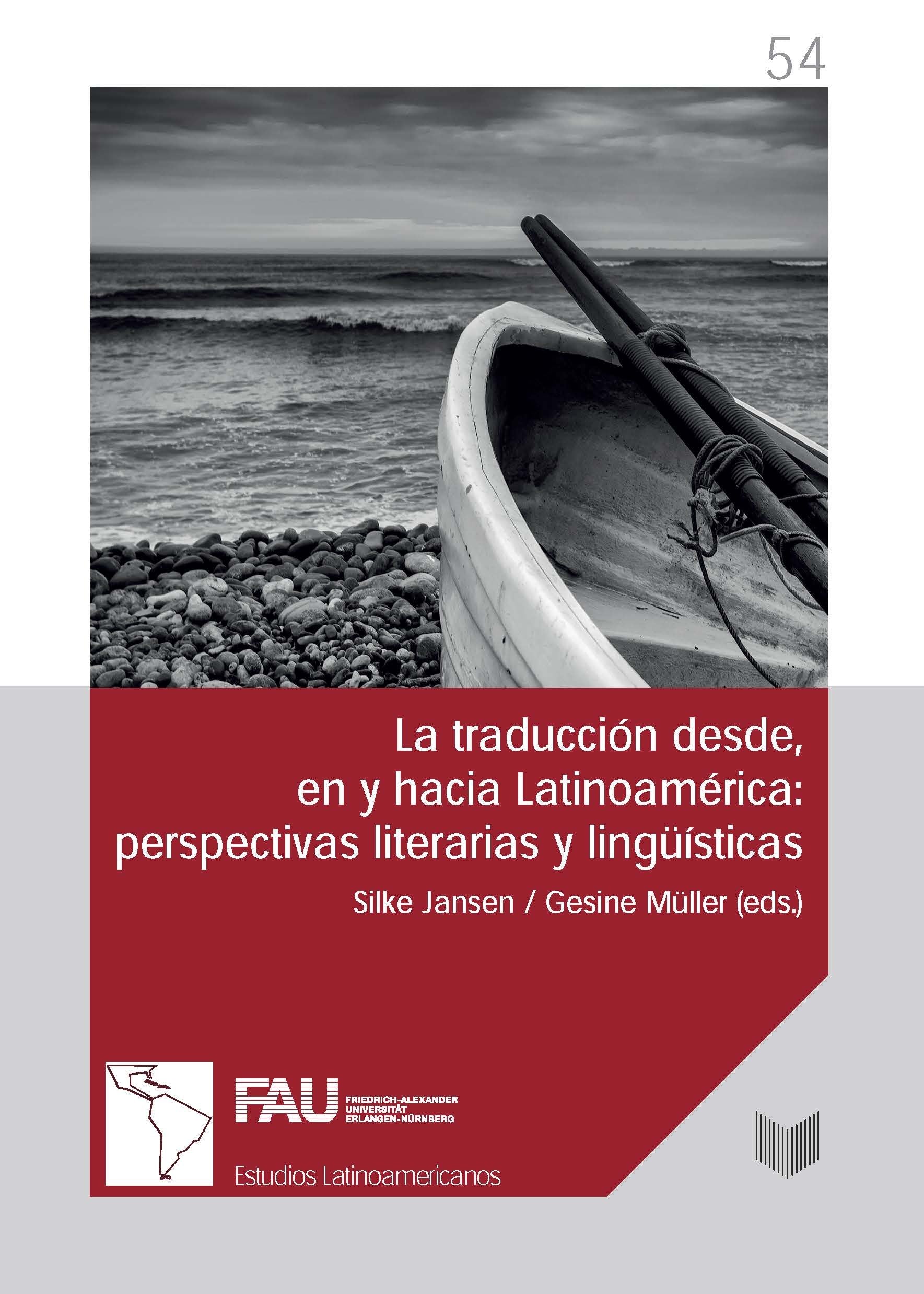 La traducción desde, en y hacia Latinoamérica: perspectivas literarias y lingüística (Estudios Latinoamericanos de Erlangen, Band 54) Social Sciences