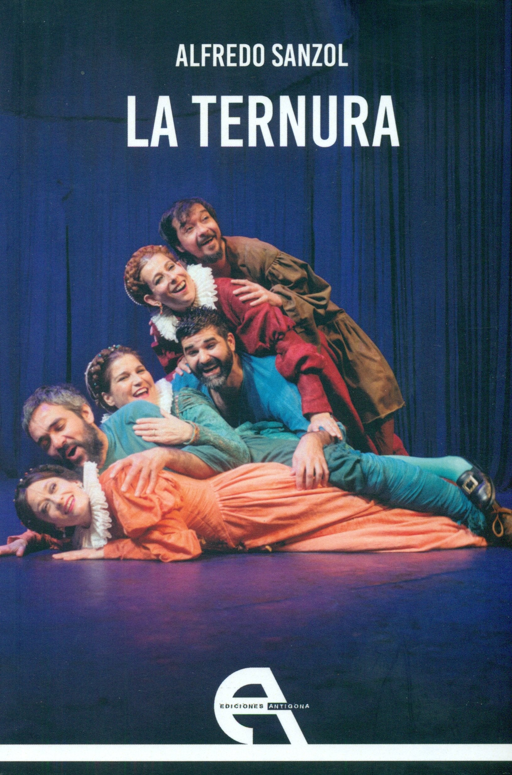 La ternura (Teatro, Band 103) Non-fiction