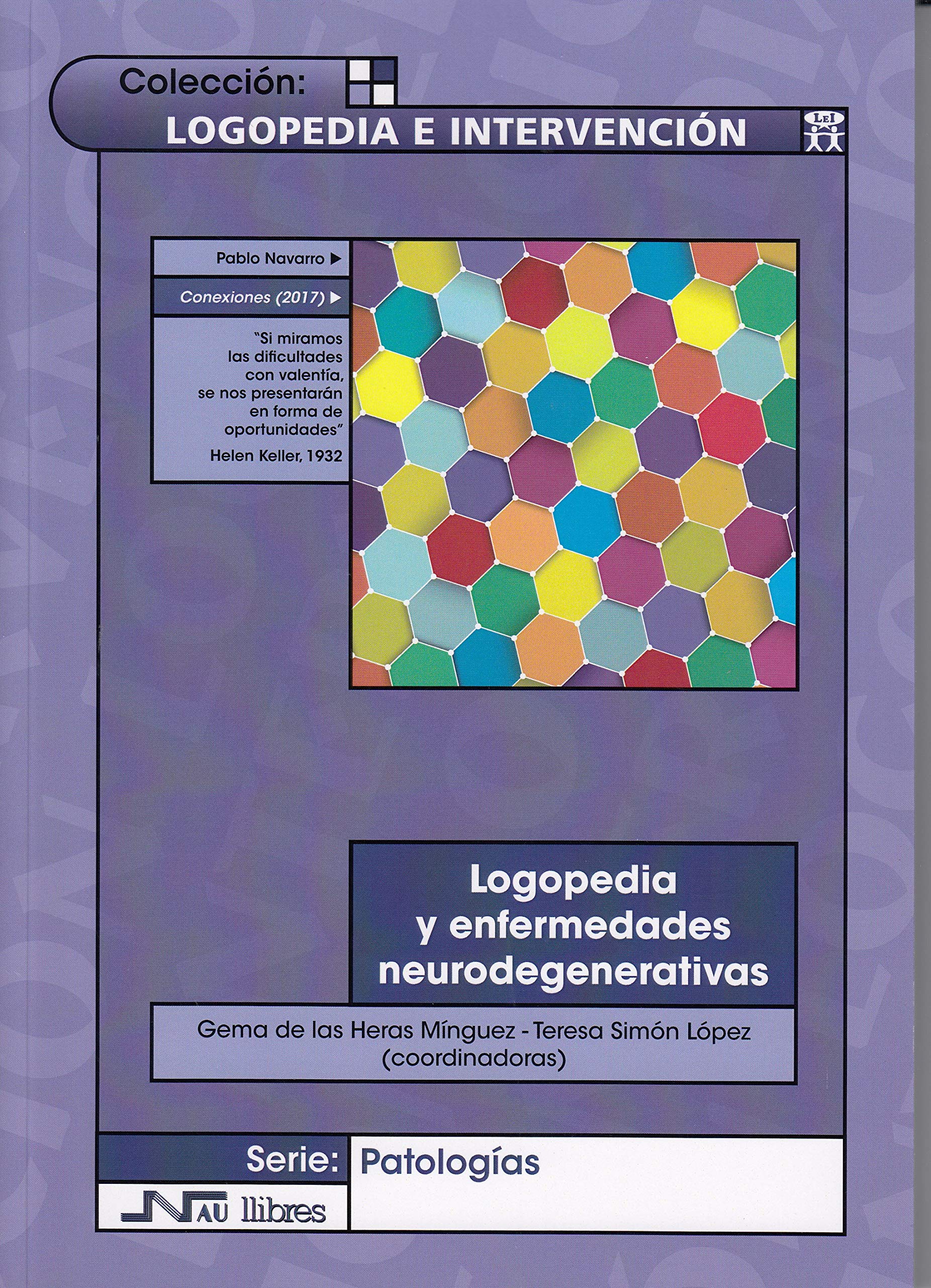 Logopedia y enfermedades neurodegenerativas (Logopedia e intervención, Band 10) Medicine