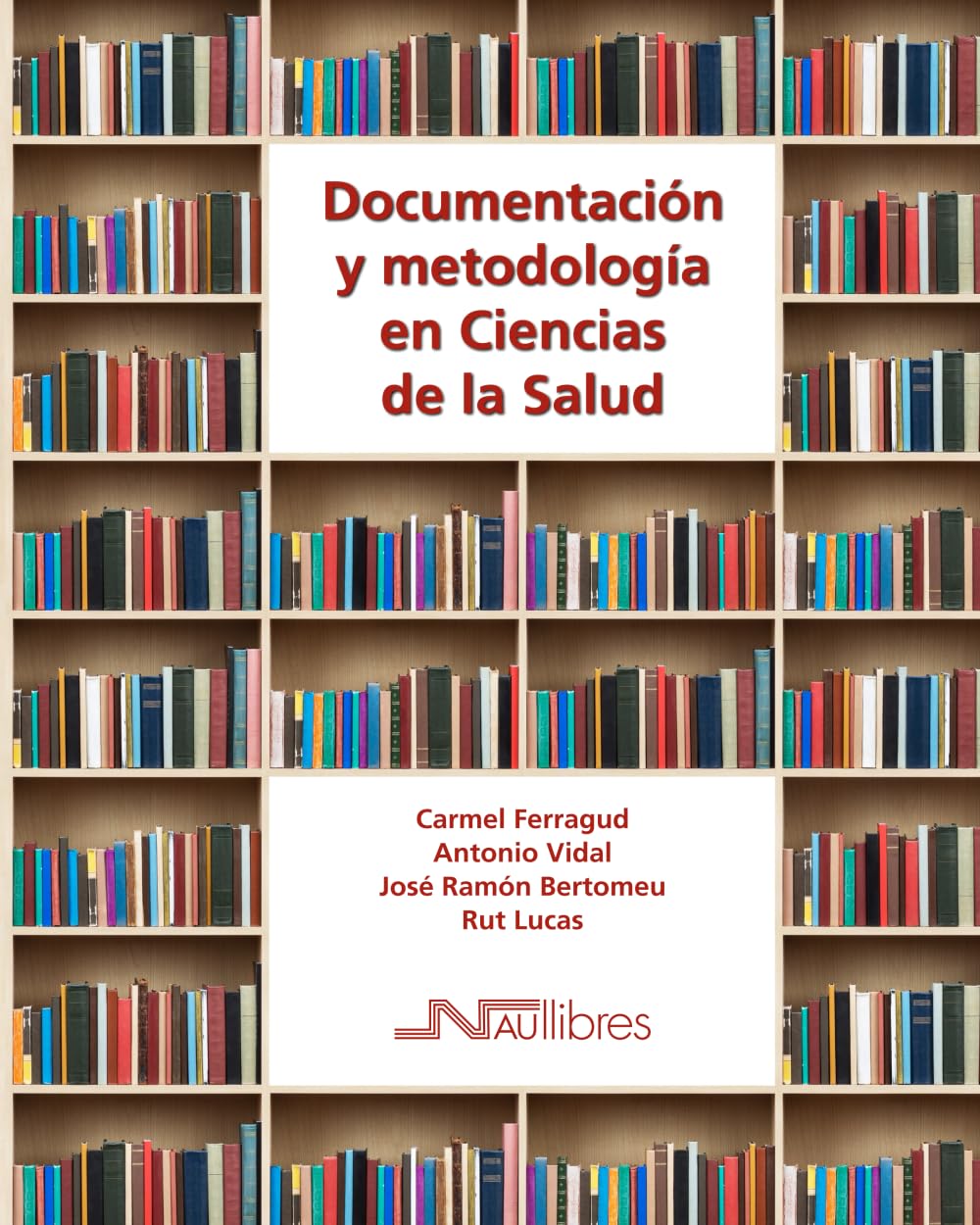 Documentación y metodología en Ciencias de la Salud (Ciencia y tecnología) Social Sciences