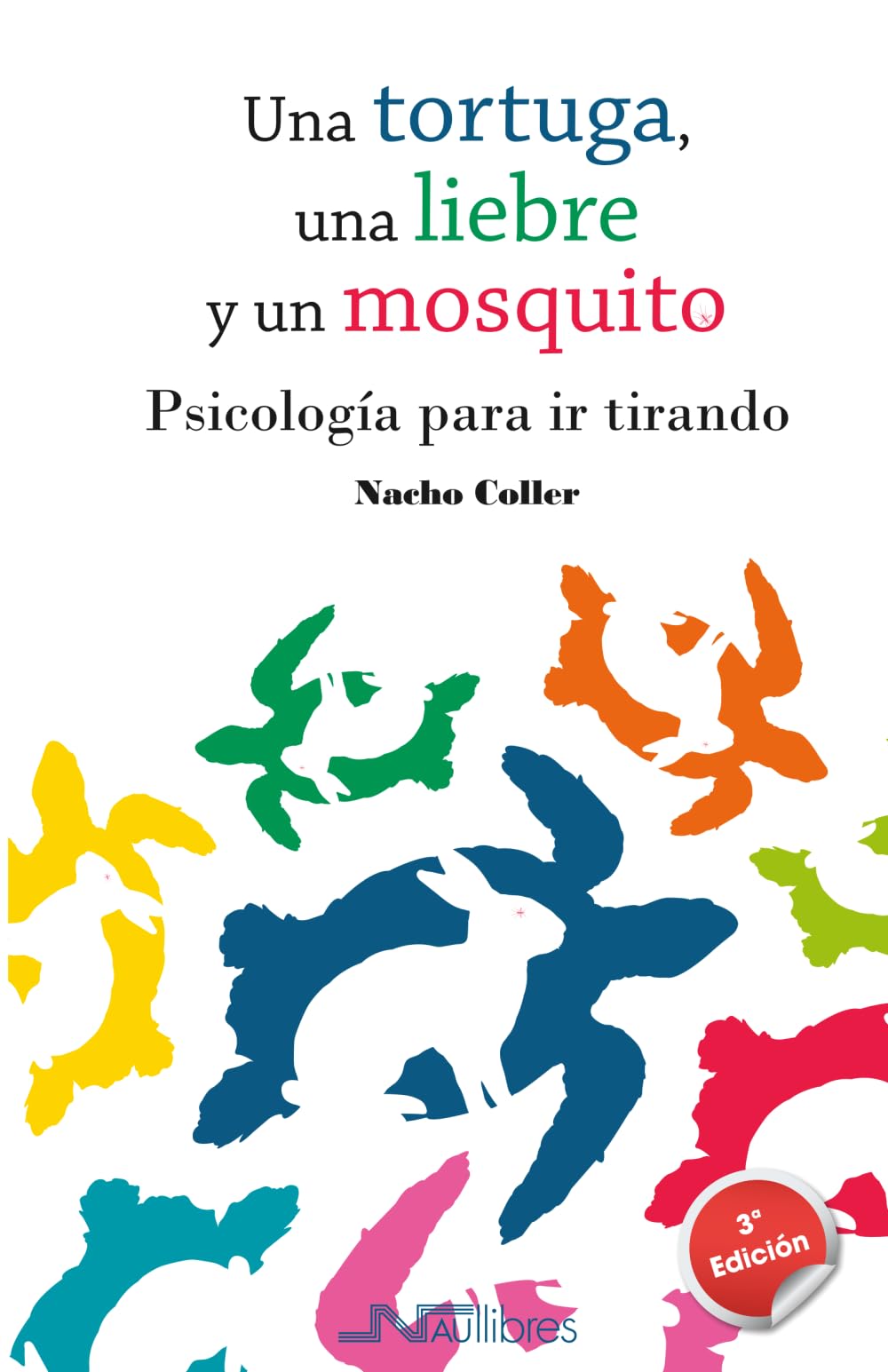 Una tortuga, una liebre y un mosquito.: Psicología para ir tirando Lifestyle