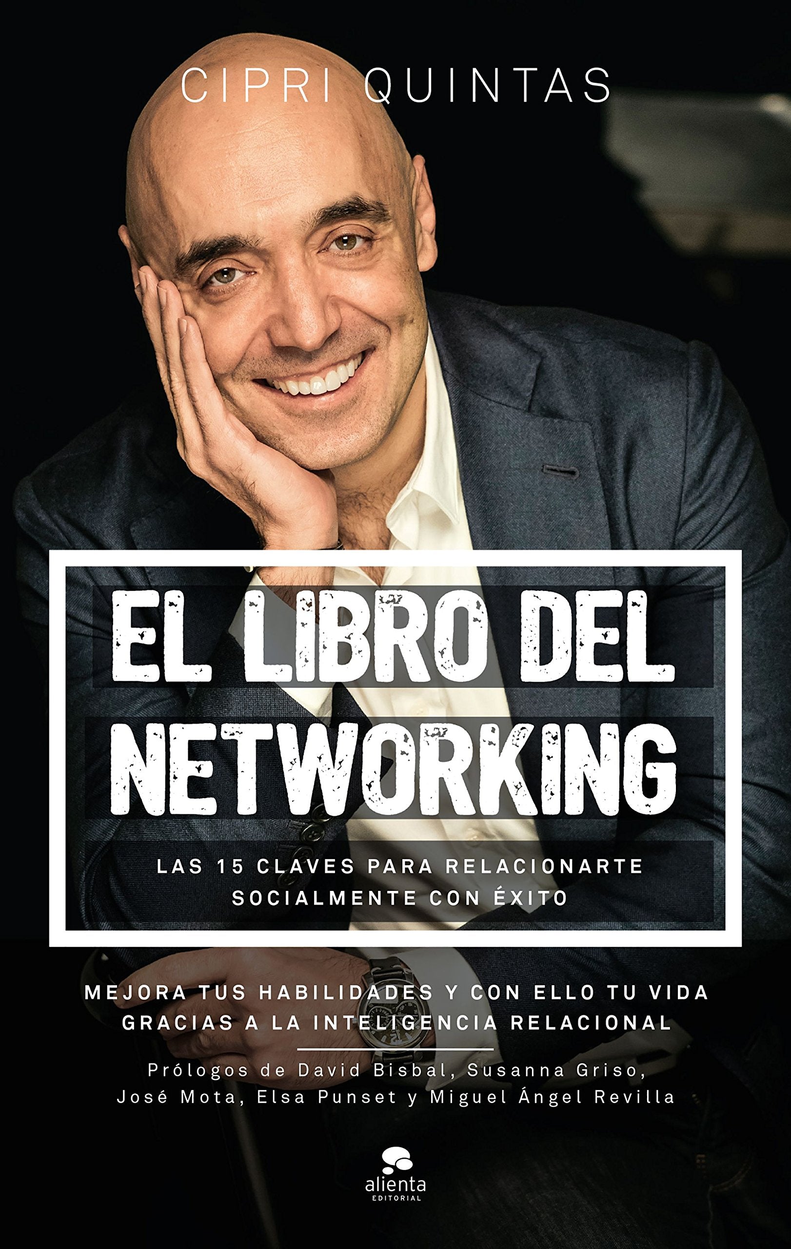 El libro del networking : las 15 claves para relacionarte socialmente con éxito Business, Finance & Career