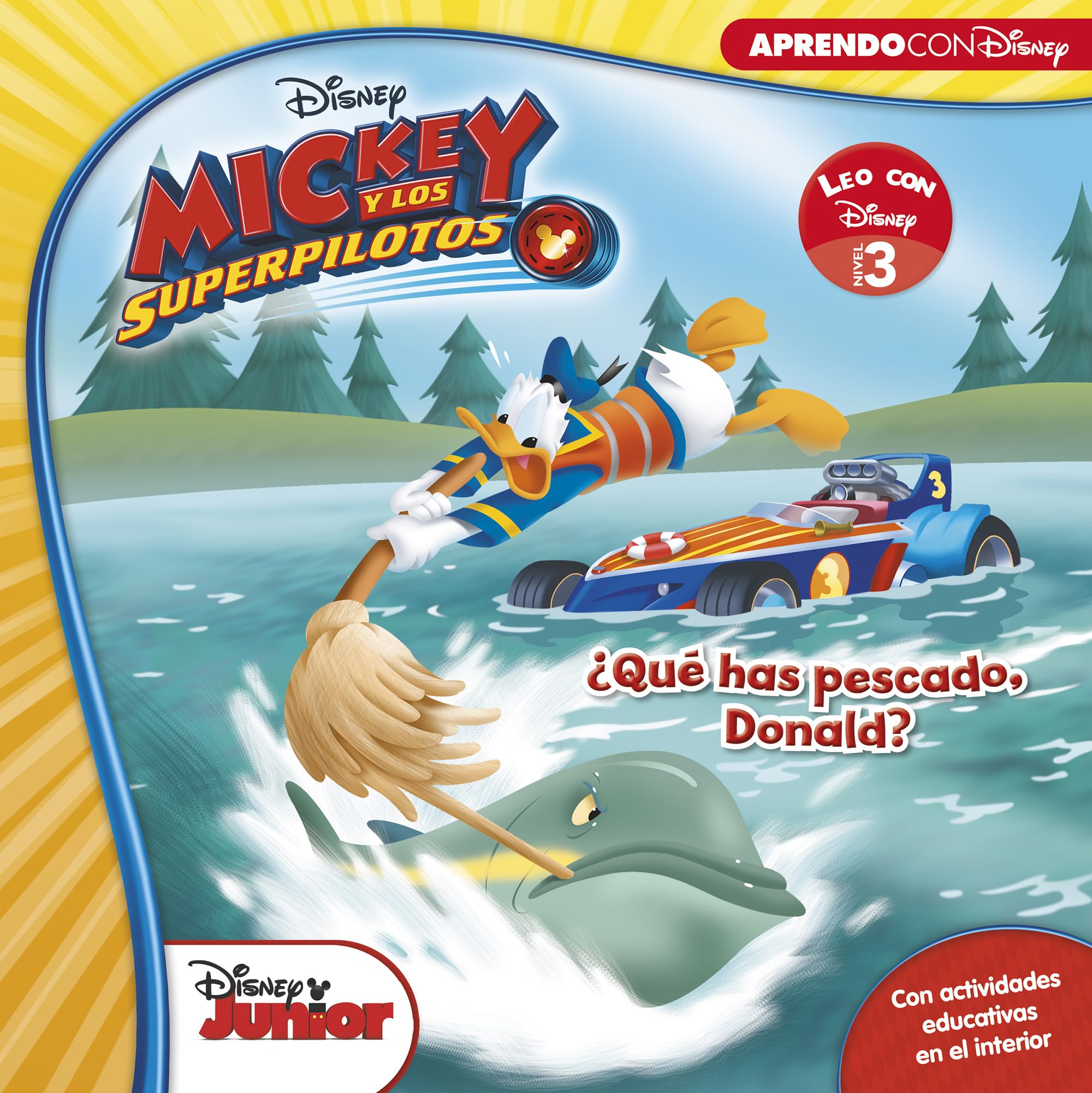 Mickey y los Superpilotos. Leo con Disney (Nivel 3). ¿Qué has pescado, Donald? (Disney. Lectoescritura) book