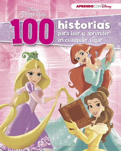 100 historias de princesas para leer y aprender en cualquier lugar (100 historias Disney para leer y aprender en cualquier lugar) Social Sciences