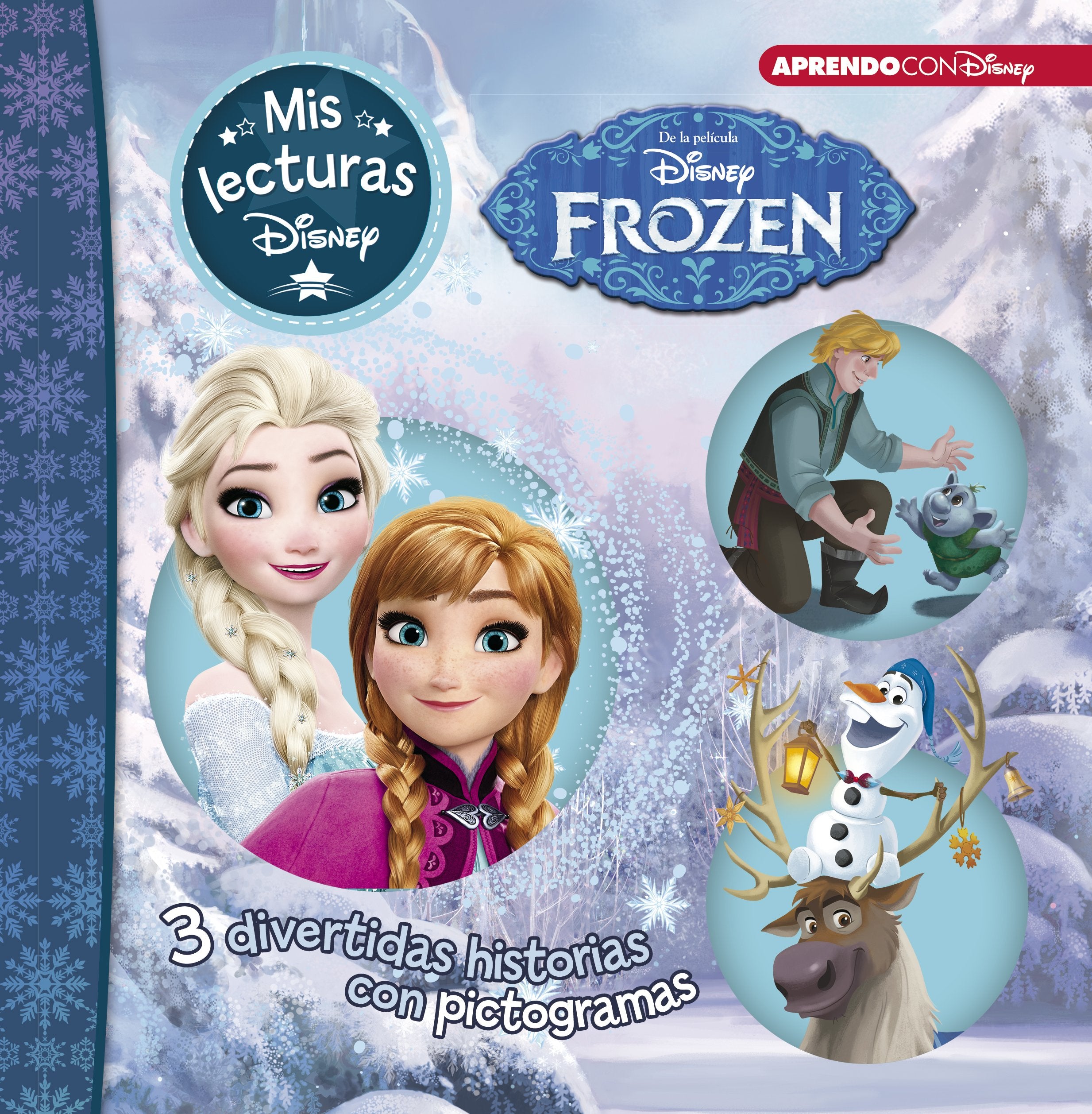 Frozen ; Luces de invierno ; Una aventura de Olaf : 3 divertidas historias con pictogramas: 3 divertidas historias con pictogramas: Frozen, Luces de ... y Una aventura de Olaf (Aprendo con Disney) Social Sciences