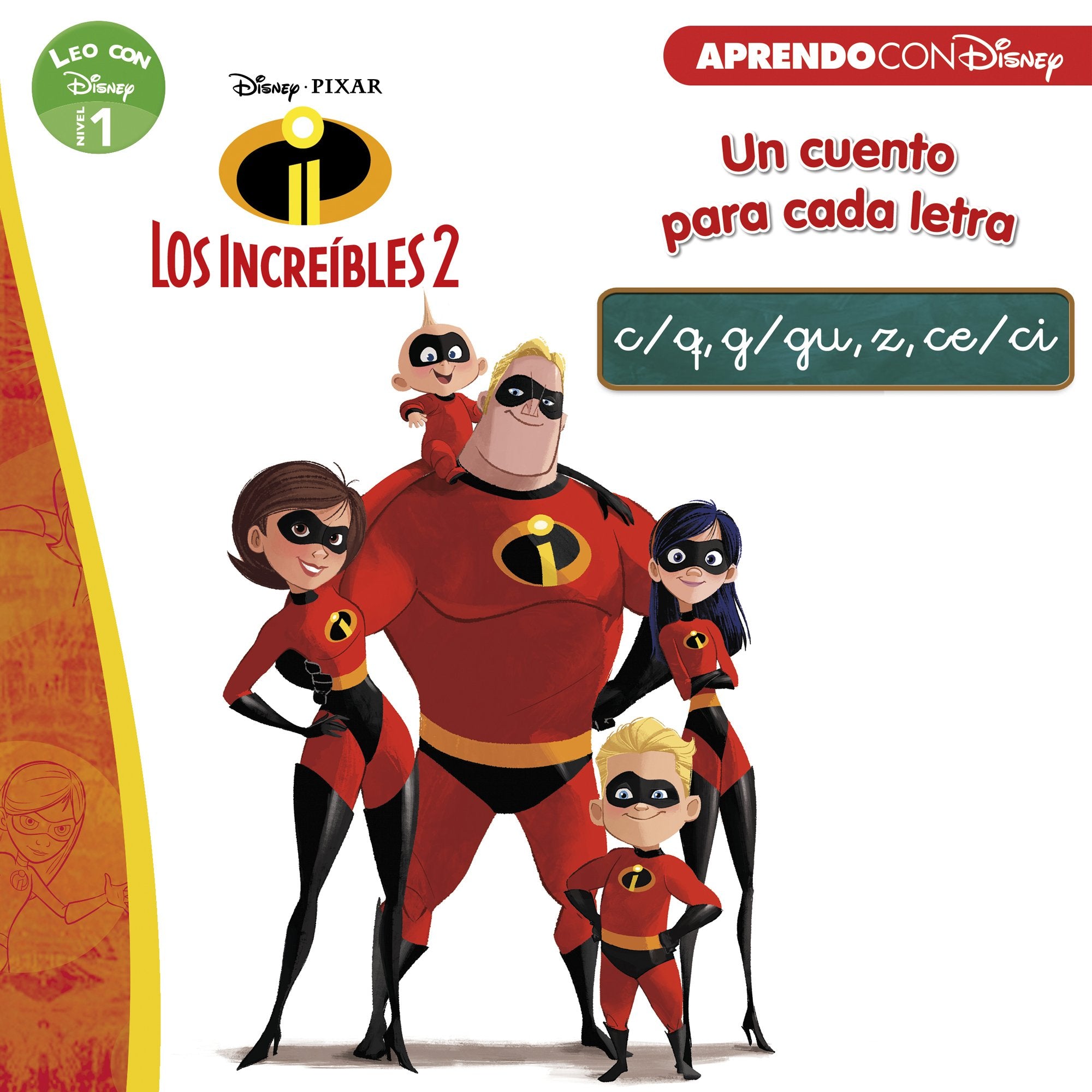LOS INCREIBLES 2. LCD. C/Q,G/GU,Z,CE/CI. (Aprendo con Disney) Social Sciences