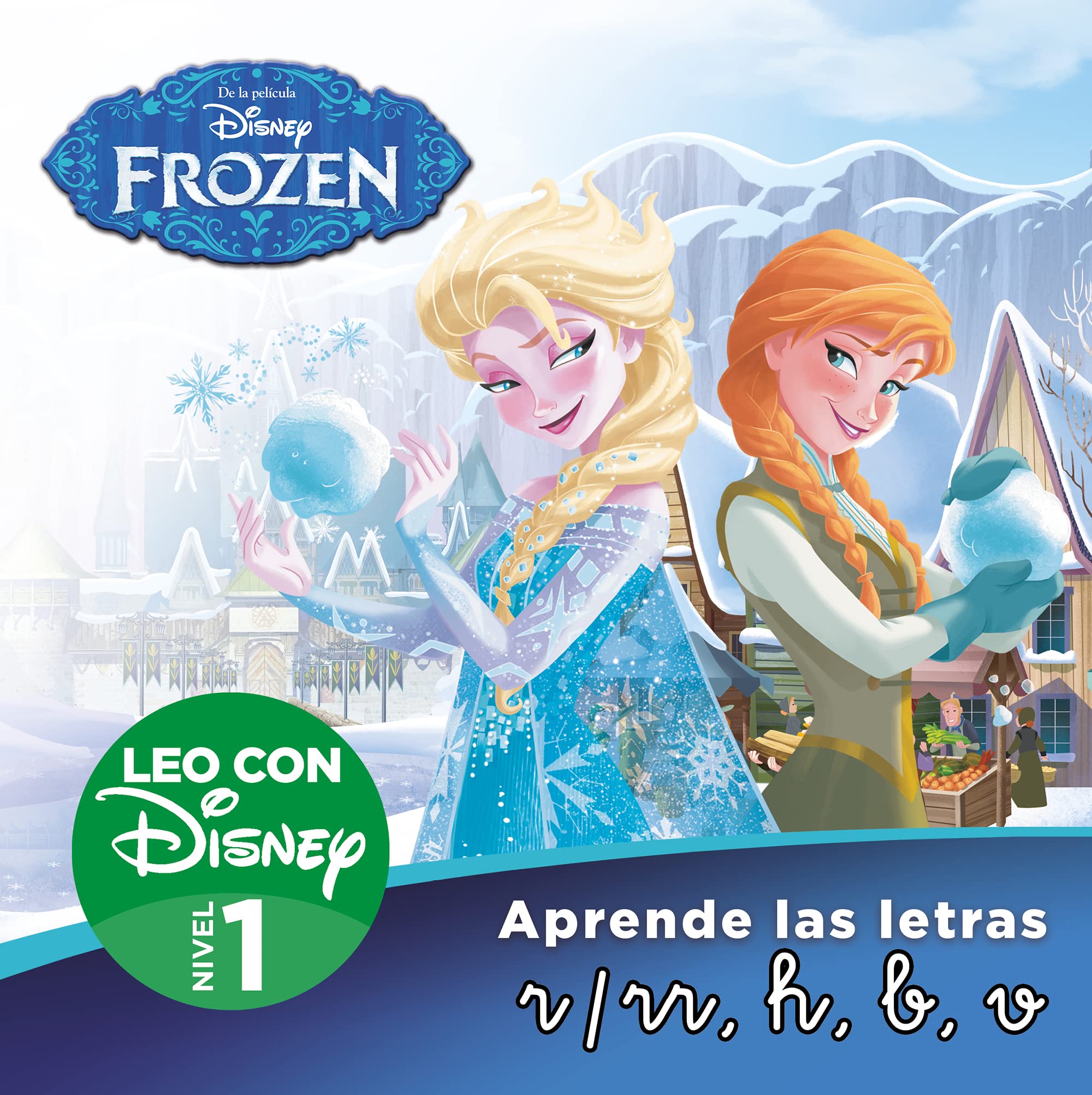 Un cuento para cada letra : r-rr, h, b, v : de la película Disney Frozen Social Sciences