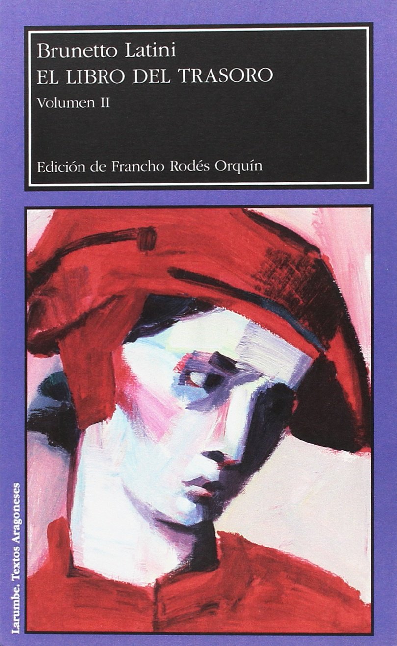 El libro del trasoro (Larumbe Textos Aragoneses, Band 87) Manga