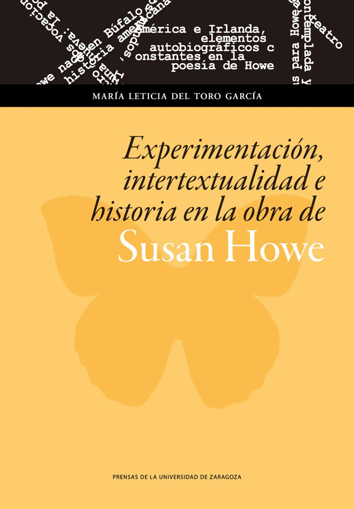 Experimentación, intertextualidad e historia en la obra de Susan Howe (Humanidades, Band 122) Contemporary literature