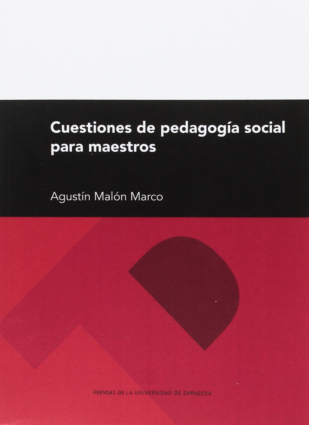 Cuestiones de pedagogía social para maestros (Textos Docentes, Band 269) Learning & Reference