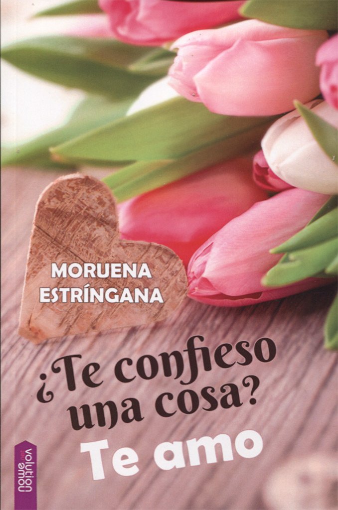 ¿Te confieso una cosa? : te amo Non-fiction