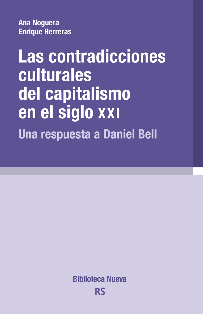 Contradicciones culturales del capitalismo en el siglo XXI : una respuesta a Daniel Bell Philosophy