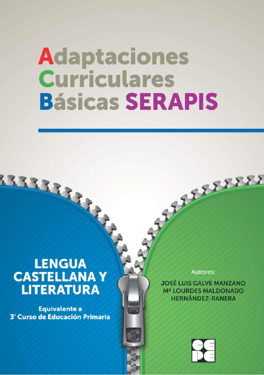 ADAPTACIONES CURRICULARES BASICAS SERAPIS. LENGUA CASTELLANA Y LITERATURA , 3º EP (Adaptaciones curriculares básicas. Proyecto SERAPIS) Education & Training