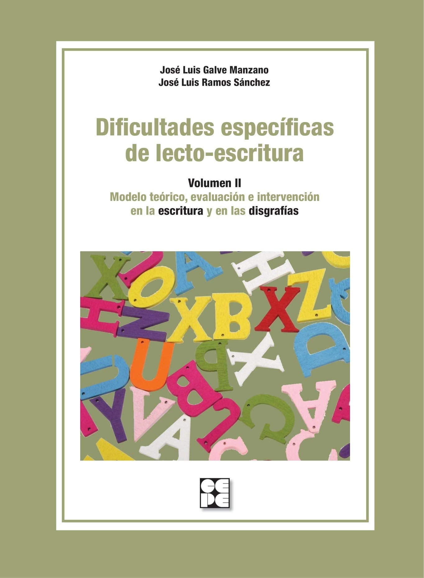 DIFICULTADES ESPECÍFICAS DE LECTO-ESCRITURA. VOLUMEN II (Educación especial y dificultades de aprendizaje, Band 44) Education & Training
