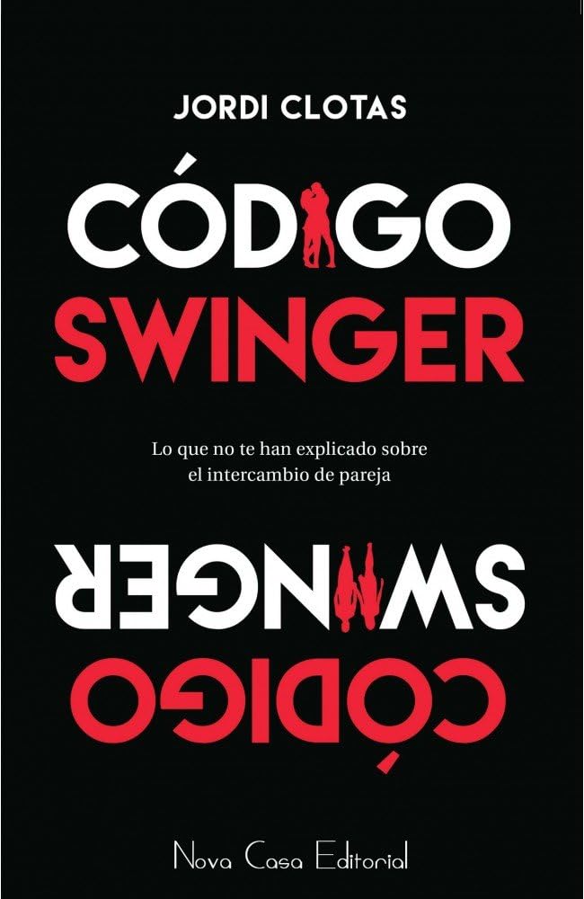 Código Swinger : lo que no te han explicado sobre el intercambio de pareja Medicine