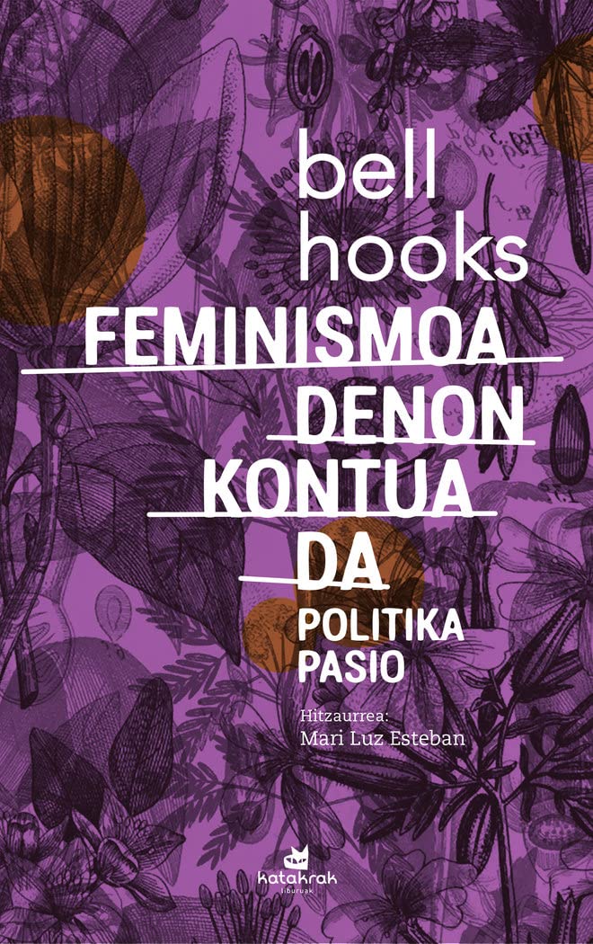 Feminismoa denon kontua da: Politika pasio book