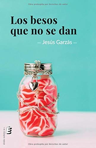 Los besos que no se dan Contemporary literature