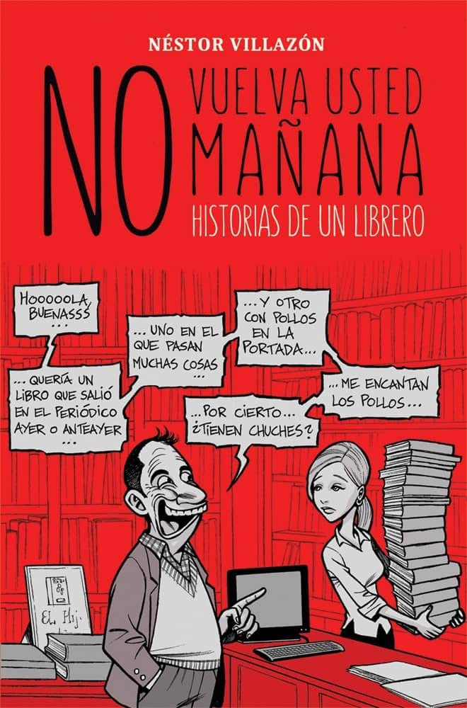No vuelva usted mañana: Historias de un librero book