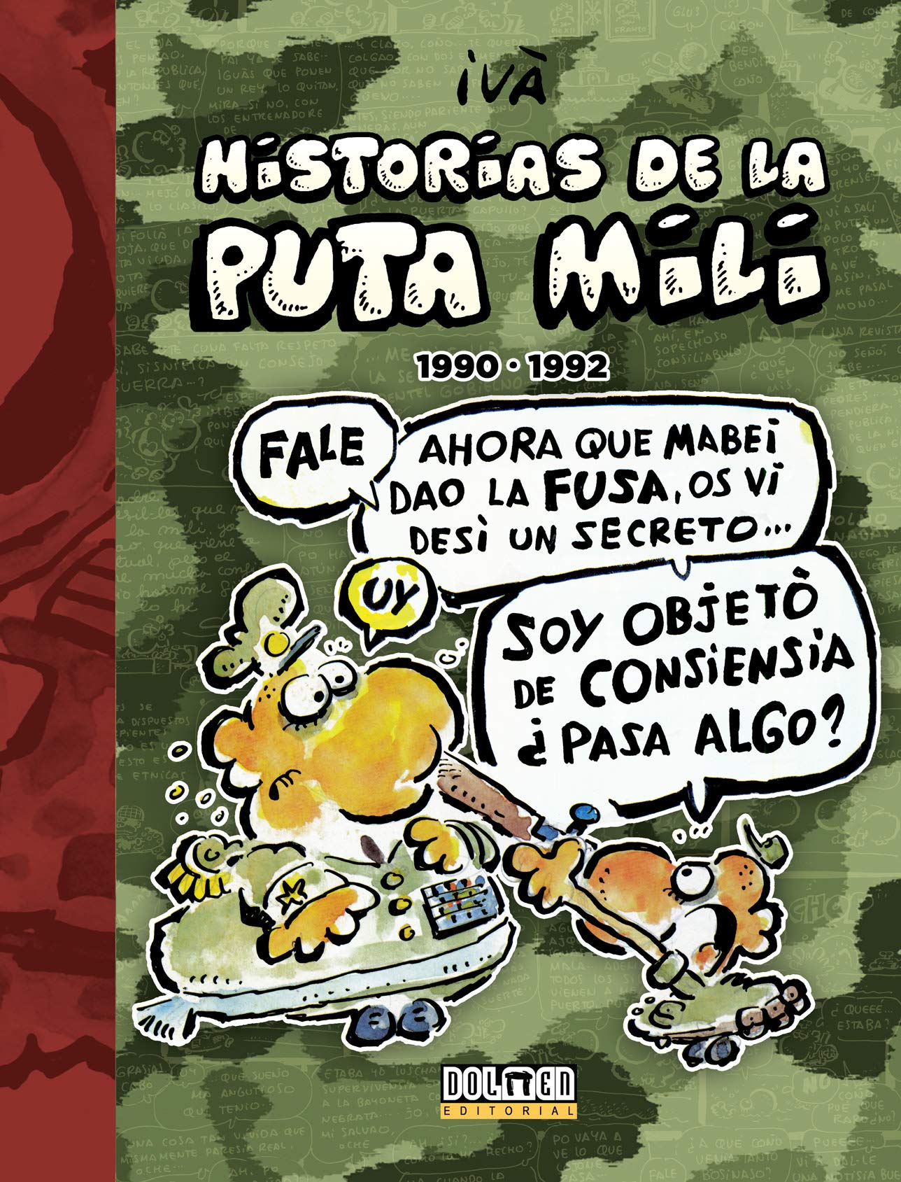 HISTORIAS DE LA PUTA MILI 1990-1992 (Por fin es viernes) Books